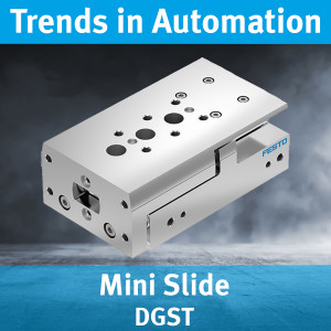 Mini Slide DGST - Trends in Automation 