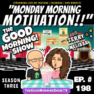 Ep. #198 "Monday Morning Motivation!!" [S3|E16]