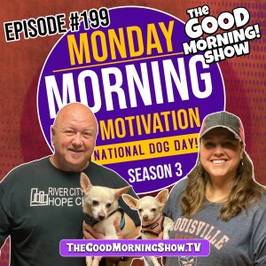 Ep. #199 "Monday Morning Motivation!!" [S3|E17]