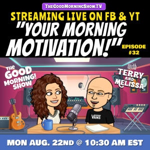 Episode #32 | ”Morning Motivation!”