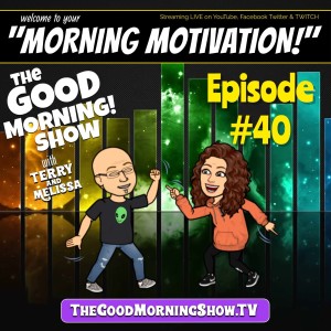 Episode #40 | ”Morning Motivation!” | ”Encouraging Others” Pt. 2