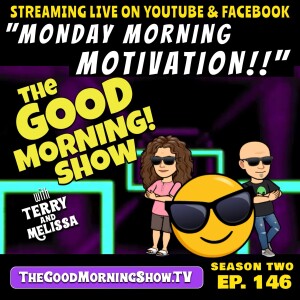 Ep. #146 ”Monday MID-DAY Motivation!!” [S2|E41]