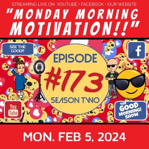Ep. #173 "Monday Morning Motivation!!" [S2|E68]