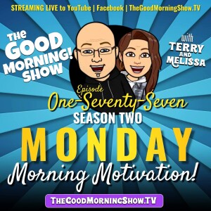 Ep. #177 "Monday Morning Motivation!" [S2|E72]