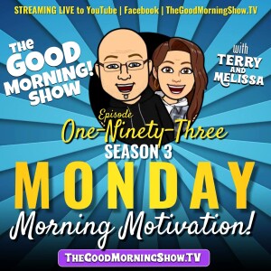 Ep. #193 "Monday Morning Motivation!!" [S3|E11]