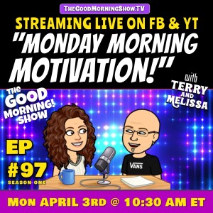 Episode #97 ”Monday Morning Motivation!!” (1997)