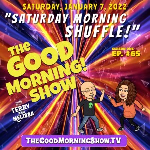 Episode #65 ”Saturday Morning Shuffle!!” (Balancing Work & Life)