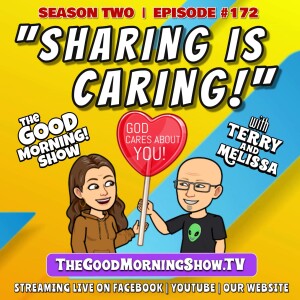 Ep. #172 "Sharing is Caring!" [S2|E67]