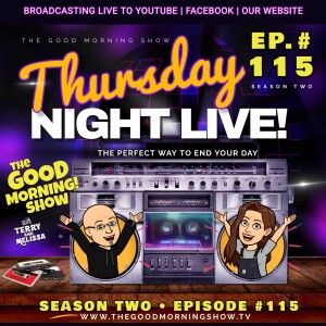 Ep. #115 ”Thursday Night LIVE!” [S2|E11]