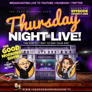 Episode #71 | ”Thursday Night Live!” (ending your day well)