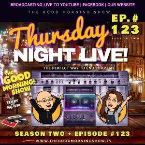 Ep. #123 ”Thursday Night LIVE!” [S2|E19]