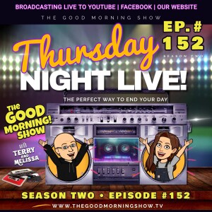 Ep. #152 ”Thursday Night LIVE!” [S2|E47] (”Secrets!”)