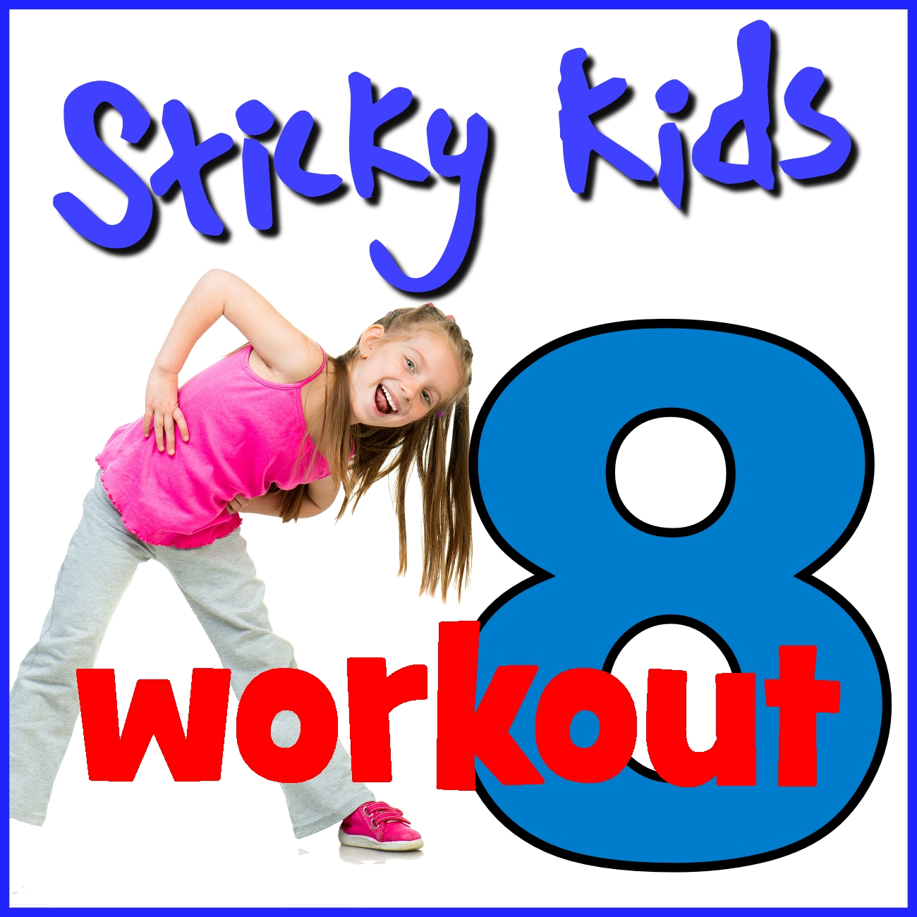 Sticky Kids - Workout 8