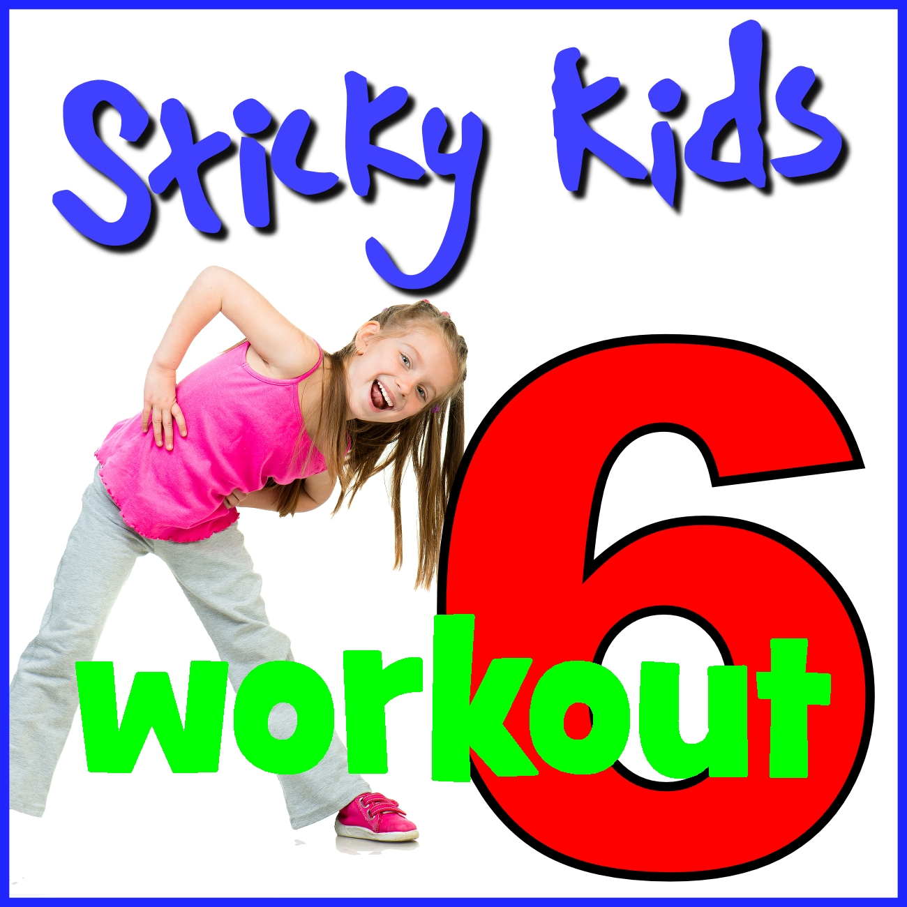 Sticky Kids - Workout 6
