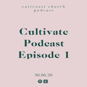 The Garden Podcast Series with Ps Lou & Emma