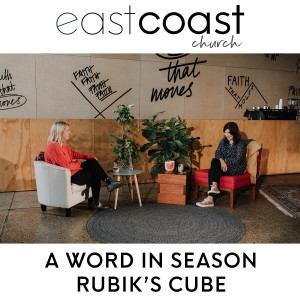 Ps Lou & Ps Vicki Simpson - A word in Season; Rubik’s Cube