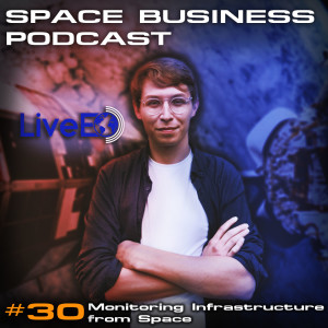 #30 Sven Przywarra, LiveEO - monitoring infrastructure from space