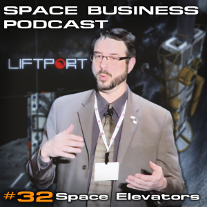 #32 Michael Laine, Liftport - Space Elevators