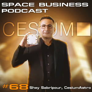 #68 Shey Sabripour, CesiumAstro