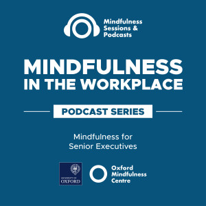 Mindfulness for Senior Executives