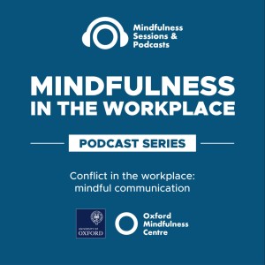 Conflict in the Workplace: Mindful Communication