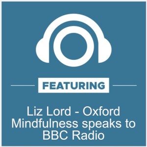 Oxford Mindfulness speaks to BBC Radio