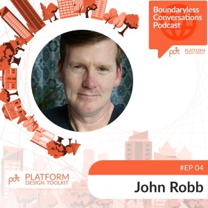 Ep. 04 John Robb - Beyond markets: sense-making and organising, in a world of open networks