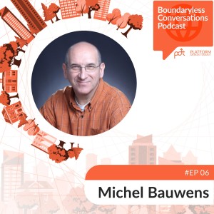 Ep. 06 Michel Bauwens - Commons-based peer production at the edge of a chaotic transition