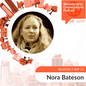 S2 Ep. 13 Nora Bateson – Trans-contextual Organizing: Shifting Perceptions