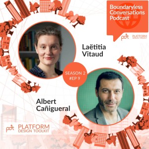 S2 Ep. 9 Laëtitia Vitaud and Albert Cañigueral – The Present (Future) of Work: Beyond Platforms