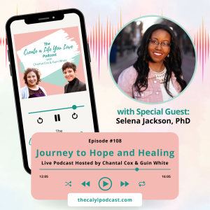 Journey to Hope and Healing with Selena Jackson, PhD