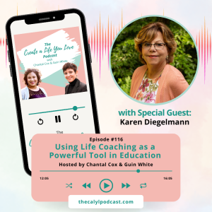 Using Life Coaching as a Powerful Tool in Education with Dr. Karen Diegelmann