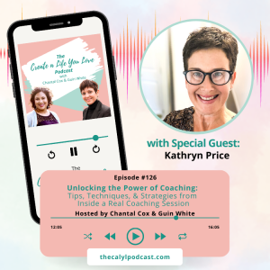 🎙️Unlocking the Power of Coaching: Tips, Techniques, & Strategies from Inside a Real Coaching Session with Kathryn Price 🎙️