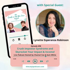 Crush Imposter Syndrome and Skyrocket Your Impact & Income with Lynette Esperanza Robinson