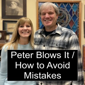 Peter Blows It / How to Avoid Mistakes