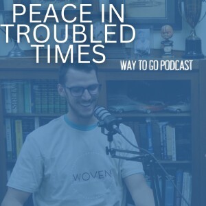 Peace in Troubled Times
