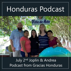 Podcast from Honduras! (July 3rd)