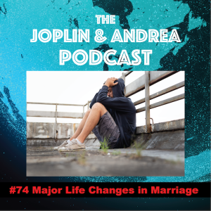 Major Life Changes in Marriage (VIDEO)