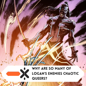 Why are all of Wolverine’s enemies chaotic queers? (ft. @GentCarl)