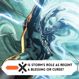 Is Storm‘s role as regent a blessing or a curse? (ft @rodcommathe)