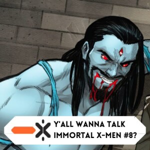 Wanna talk about Immortal X-Men #8? (ft @mistertoybox)