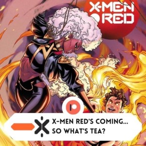 So, X-Men Red is coming...what’s tea? (ft @Al_ewing)