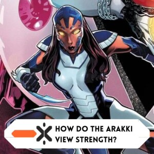 How do the Arakki view strength (ft @blckbolex)
