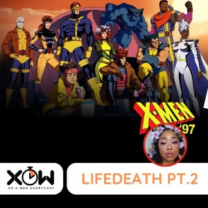 X-Men 97: Lifedeath pt.2 (@tiffiestarchild)