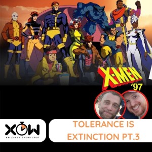 X-Men 97: Tolerance is Extinction (ft @comicbookqueers)