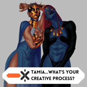 Tamia, what is your art process?