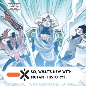 So, what’s new with mutant pre-history? (ft. @thesteveorlando)