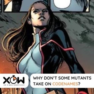 Why don’t some mutants have codenames (ft @MichaelJFuxx)