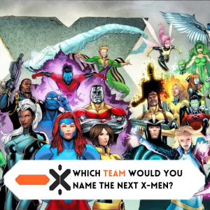Which TEAM would you name the next X-Men?(ft.@TheAntiBinge)