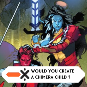 Would you create a chimera child? (ft. @LatinKrakoan)